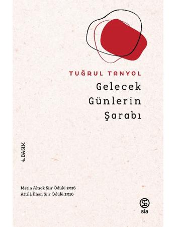 Gelecek Günlerin Şarabı - Tuğrul Akyol