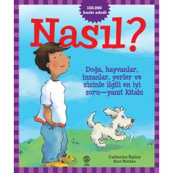 Nasıl? Doğa, hayvanlar, insanlar, yerler ve sizinle ilgili en iyi soru - yanıt kitabı