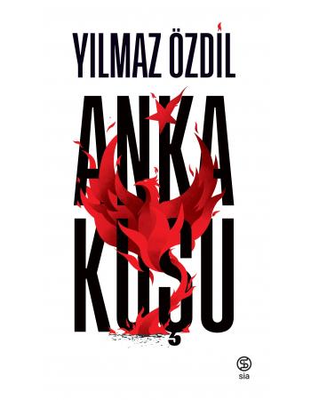 Anka Kuşu - Yılmaz Özdil