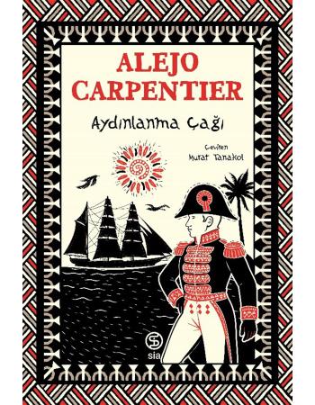 Aydınlanma Çağı - Alejo Carpentier