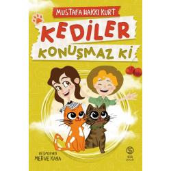 Kediler Konuşmaz Ki - Mustafa Hakkı Kurt