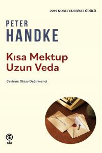 Kısa Mektup Uzun Veda - Peter Handke