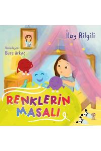 Renklerin Masalı - İlay Bilgili