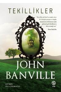 Tekillikler - John Banville