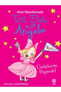 Tatlı Bela Angela – Ünlülerin Peşinde! - Alan MacDonald