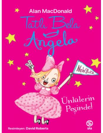 Tatlı Bela Angela – Ünlülerin Peşinde! - Alan MacDonald