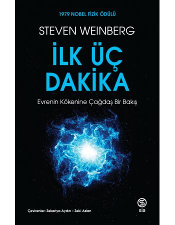 İlk Üç Dakika - Steven Weinberg