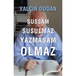 Sussam Susulmaz Yazmasam Olmaz - Yalçın Doğan