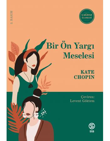 Bir Ön Yargı Meselesi - Kate Chopin