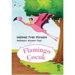 Flamingo Çocuk - Mehmet Fırat Pürselim