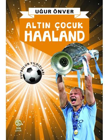 Altın Çocuk Haaland - Uğur Önver