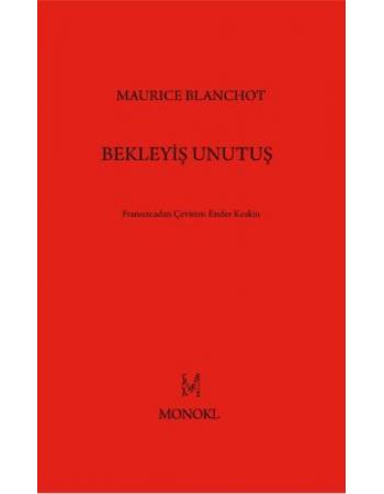 Bekleyiş Unutuş - Maurice Blanchot