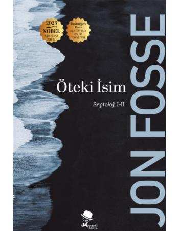 Öteki İsim - Septoloji I-II - Jon Fosse