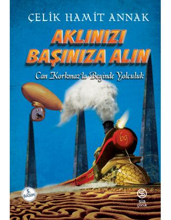 Aklınızı Başınıza Alın - Çelik Hamit Annak