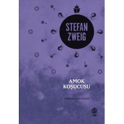 Amok Koşucusu - Stefan Zweig