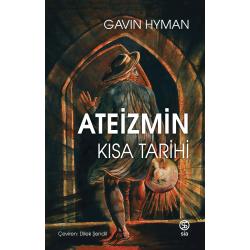 Ateizmin Kısa Tarihi - Gavin Hyman