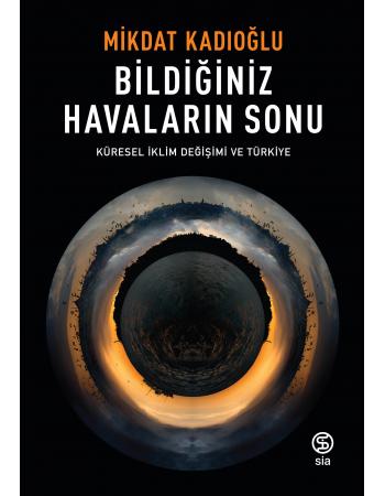 Bildiğiniz Havaların Sonu - Mikdat Kadıoğlu