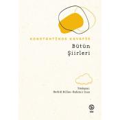 Bütün Şiirleri - Konstantinos Kavafis