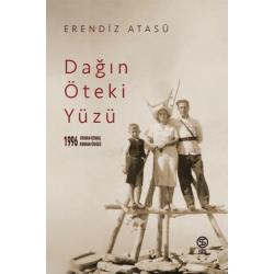 Dağın Öteki Yüzü - Erendiz Atasü