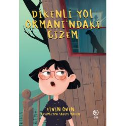 Dikenli Yol Ormanı’ndaki Gizem - Elvin Öven