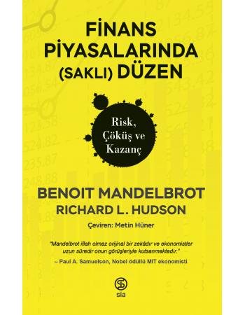 Finans Piyasalarında (Saklı) Düzen Risk, Çöküş ve Kazanç - Richard L. Hudson