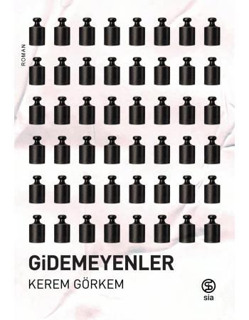 Gidemeyenler - Kerem Görkem