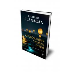 Gündüşlerinin Yaşayan Denizi - Richard Flanagan
