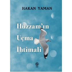 Hüzzam’ın Uçma İhtimali - Hakan Yaman