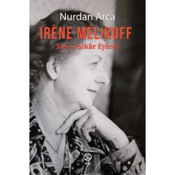 Irene Melikoff - Sırrı Aşikar Eyledi - Nurdan Arca