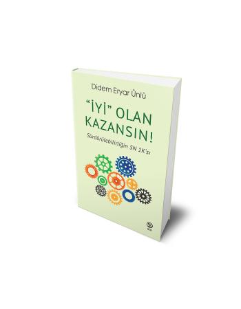 “İyi” Olan Kazansın! Sürdürülebilirliğin 5N 1K’sı - Didem Eryar Ünlü 