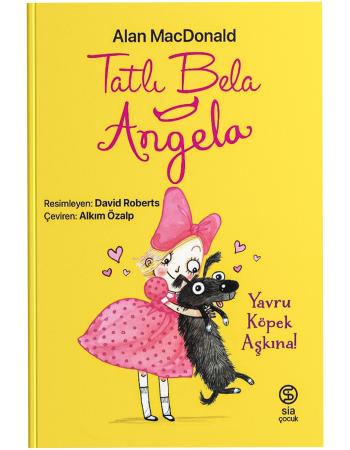 Tatlı Bela Angela - Yavru Köpek Aşkına - Alan MacDonald