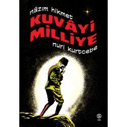 Kuvayi Milliye - Nazım Hikmet - Nuri Kurtcebe