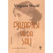 Pazartesi ya da Salı - Virginia Woolf