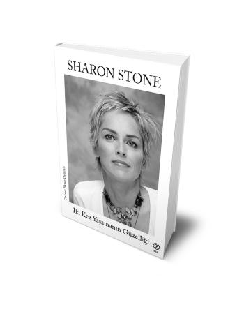 İki Kez Yaşamanın Güzelliği - Sharon Stone