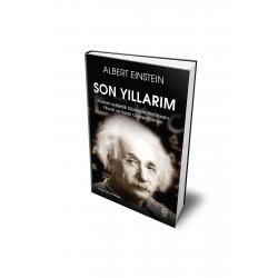 Son Yıllarım - Albert Einstein