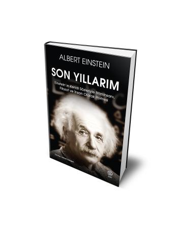 Son Yıllarım - Albert Einstein