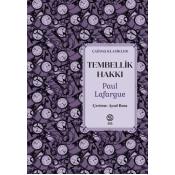 Tembellik Hakkı - Paul Lafargue