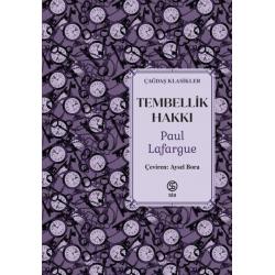 Tembellik Hakkı - Paul Lafargue