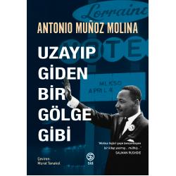 Uzayıp Giden Bir Gölge Gibi - Antonio Muñoz Molina