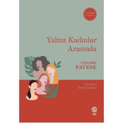 Yalnız Kadınlar Arasında - Cesare Pavese