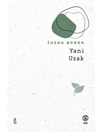 Yani Uzak - İhsan Baran