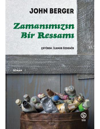 Zamanımızın Bir Ressamı - John Berger